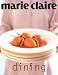 Books : Marie Claire Dining (Marie Claire Series)
