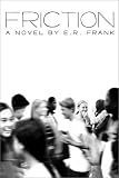 Friction (Richard Jackson Books (Simon Pulse))