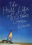 The Half Life of Stars: A Novel
