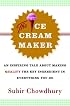 The Ice Cream Maker: An Inspiring Tale About Making Quality The Key Ingredient in Everything You Do