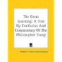 The Great Learning: A Text by Confucius and Commentary of the Philosopher Tsang