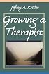 Growing a Therapist (Jossey Bass Social and Behavioral Science Series)