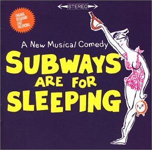CD-Charts  Music : Subways Are for Sleeping (1962 Original Broadway Cast)
