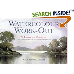 Watercolour Work-out: 50 Landscape Projects from Choosing a Scene to Painting the Picture