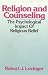 Religion and Counseling: The Psychological Impact of Religious Belief (Continuum Counseling Series)