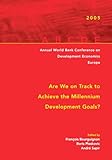 Are we on track to achieve the millennium development goals?