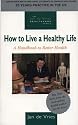 How to Live a Healthy Life (Jan de Vries Healthcare)