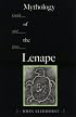 Mythology of the Lenape: Guide and Texts