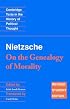 Nietzsche: 'On the Genealogy of Morality' and Other Writings: Revised Student Edition (Cambridge Texts in the History of Political Thought)