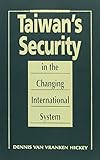 Taiwan's security in the changing international system