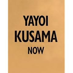 Yayoi Kusama Now