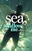 Sea, Swallow Me and Other Stories