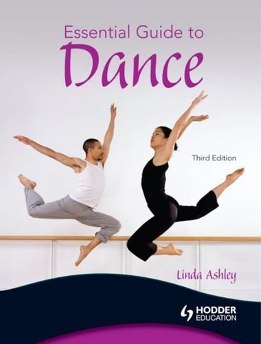 Essential Guide to Dance, 3rd edition by Ashley, Linda (2008) Paperback