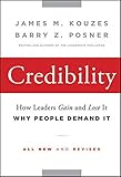Credibility : how leaders gain and lose it, why people demand it