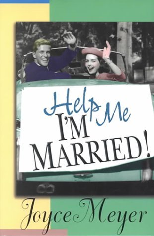 Help Me, I'm Married by Joyce Meyer (1-Oct-2000) HardcoverFrom Harrison House (Oct. 2000)