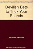 Devilish bets to trick your friends