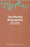 The Ma Rok Biographies