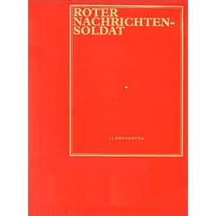 Roter Nachrichtensoldat: Ein chinesischer Fotograf in den Wirren der Kulturrevolution