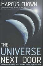 The Universe Next Door: Twelve Mind-blowing Ideas from the Cutting Edge of Science