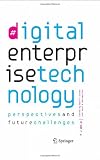 Digital Enterprise Technology: Perspectives and Future Challenges