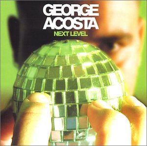 George Acosta - Next Level - Zortam Music