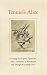 Tenniels Alice: Drawings by Sir John Tenniel for <i>Alices Adventures in Wonderland and Through the Looking-Glass</i> (Houghton Library Publications)