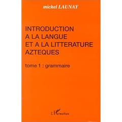 Introduction � la langue et � la litt�rature azt�ques