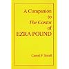 A Companion to The Cantos of Ezra Pound