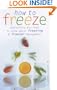 How to Freeze: Everything You Need to Know about Freezing