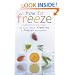How to Freeze: Everything You Need to Know about Freezing and Freezer Managment