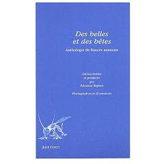 Des belles et des b�tes : Anthologie de fianc�s animaux