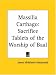 Massilia Carthago: Sacrifice Tablets of the Worship of Baal by James Middleton Macdonald ISBN 0766179095