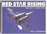 Red star rising : Soviet fighters