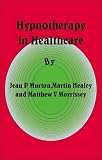Hypnotherapy in Healthcare