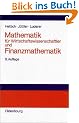 Mathematik f�r Wirtschaftswissenschaftler und Finanzmathematik