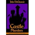 Castle Murders by John DeChancie