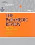 The Paramedic Review (Delmar's Exam Review Series)