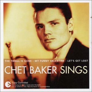 Chet Baker - The Essential: Chet Baker Sings - Zortam Music