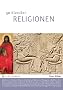 50 Klassiker - Religionen: Glaubenslehre von Abraham bis Zarathustra