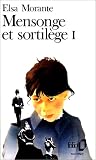 Mensonge et sortil�ge, tome 1 par Morante