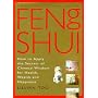The Complete Illustrated Guide to Feng Shui: How to Apply the Secrets of Chinese Wisdom for Health, Wealth and Happiness