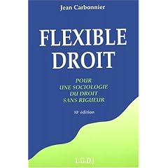 Flexible droit : pour une sociologie du droit sans rigueur