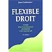 Flexible droit : pour une sociologie du droit sans rigueur