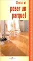 Choisir et poser un parquet flottant