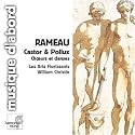 Rameau: Castor & Pollux Ch&oelig;urs et danses