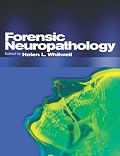 Forensic Neuropathology (Hodder Arnold Publication)