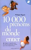 10 000 pr�noms du monde entier