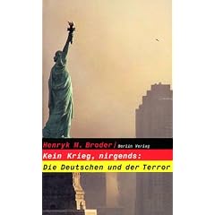 Kein Krieg, nirgends: Die Deutschen und der Terror