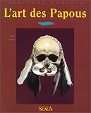 L\'art des papous (français)