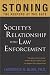  : Stoning the Keepers at the Gate: Society's Relationship with Law Enforcement